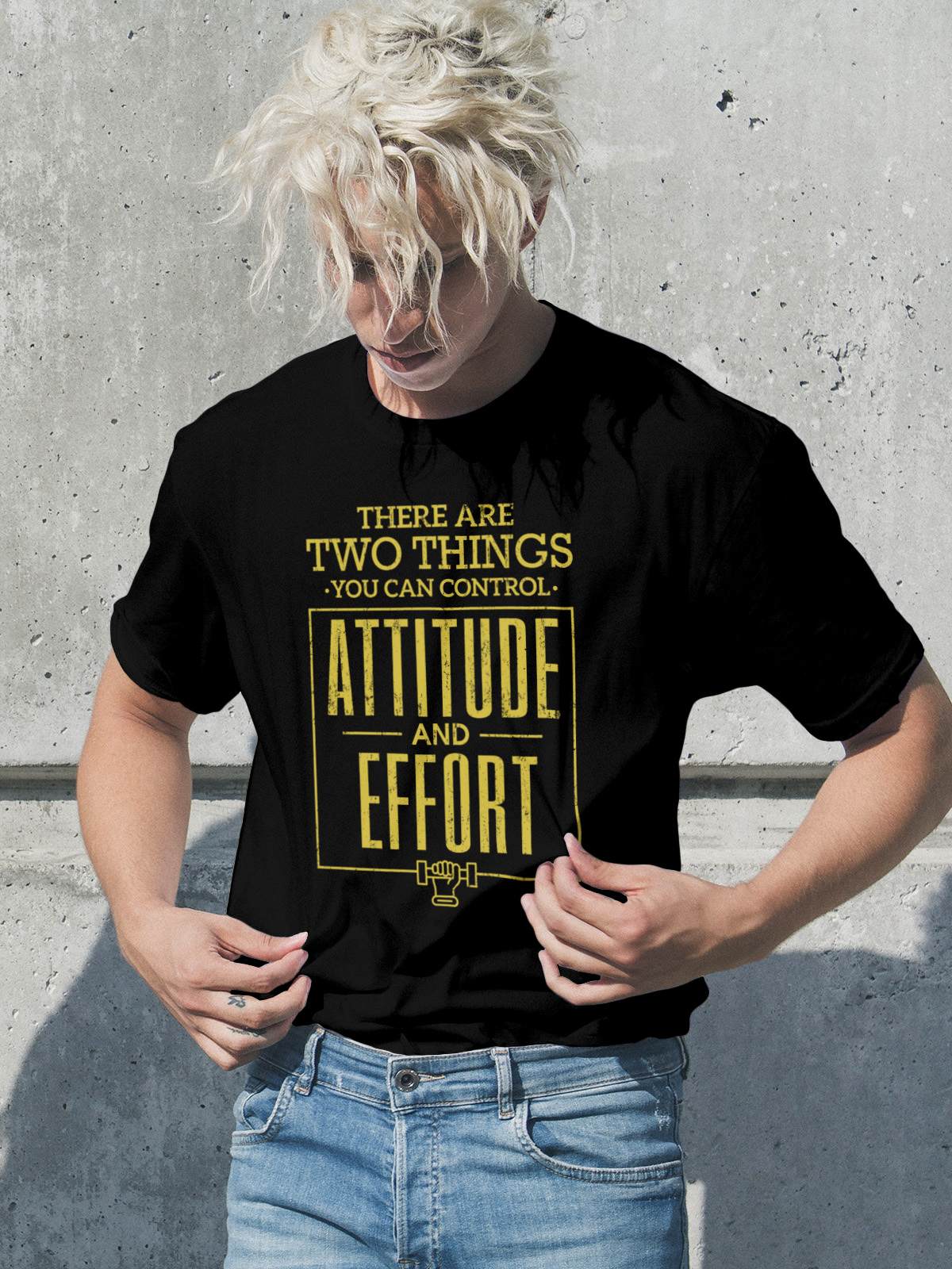 Attitude and Effort Unisex